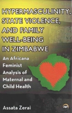 Cover of Hypermasculinity and State Violence in Zimbabwe: An Africana Feminist Analysis of Maternal and Child Health